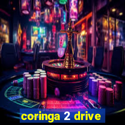 coringa 2 drive